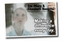 Sts. Mary & Elizabeth Hospital Emergency Services.  Making a lifesaving difference.